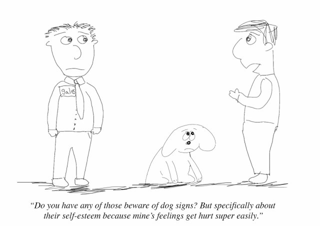 be aware of dogs feelings